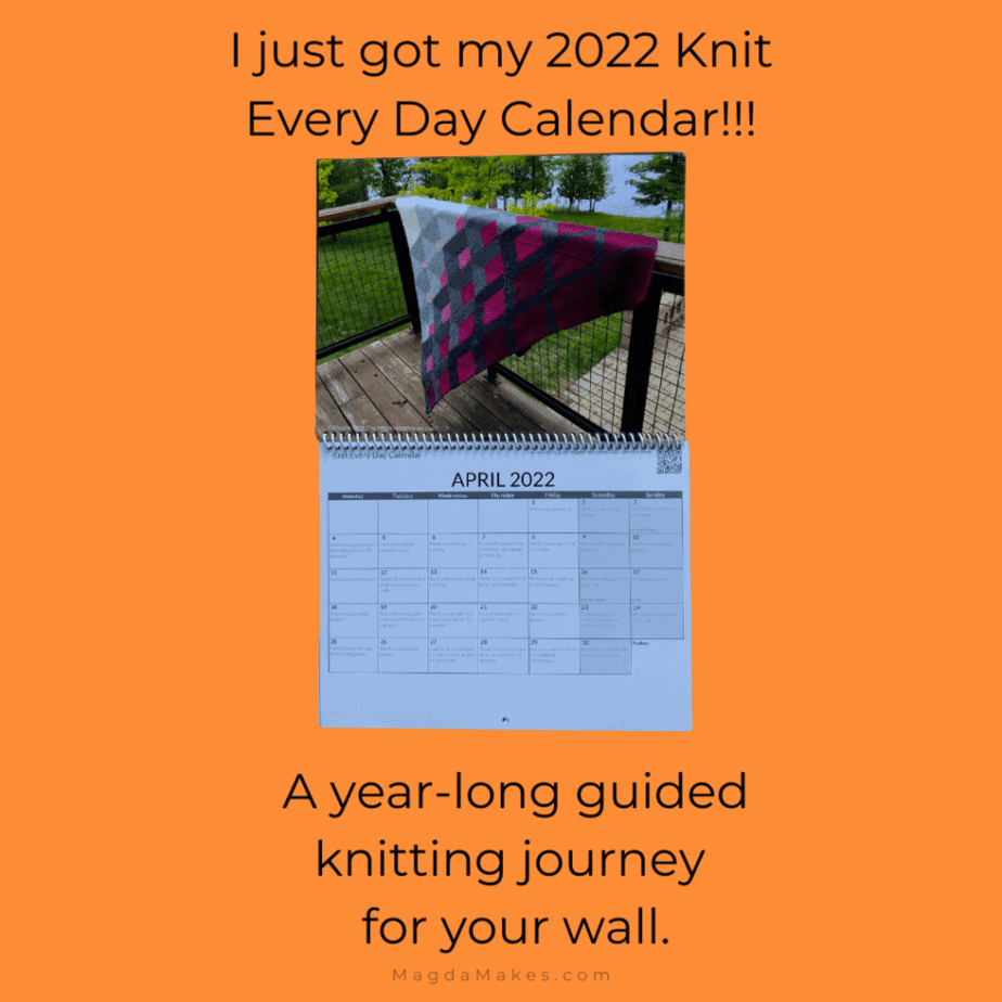 post saying I got my 2022 Knit Every Day Calendar with image of the knitting calendar.